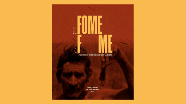 Da fome à fome: diálogos com Josué de Castro Da fome à fome: diálogos com Josué de Castro
